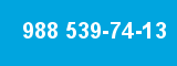 988 539-74-13